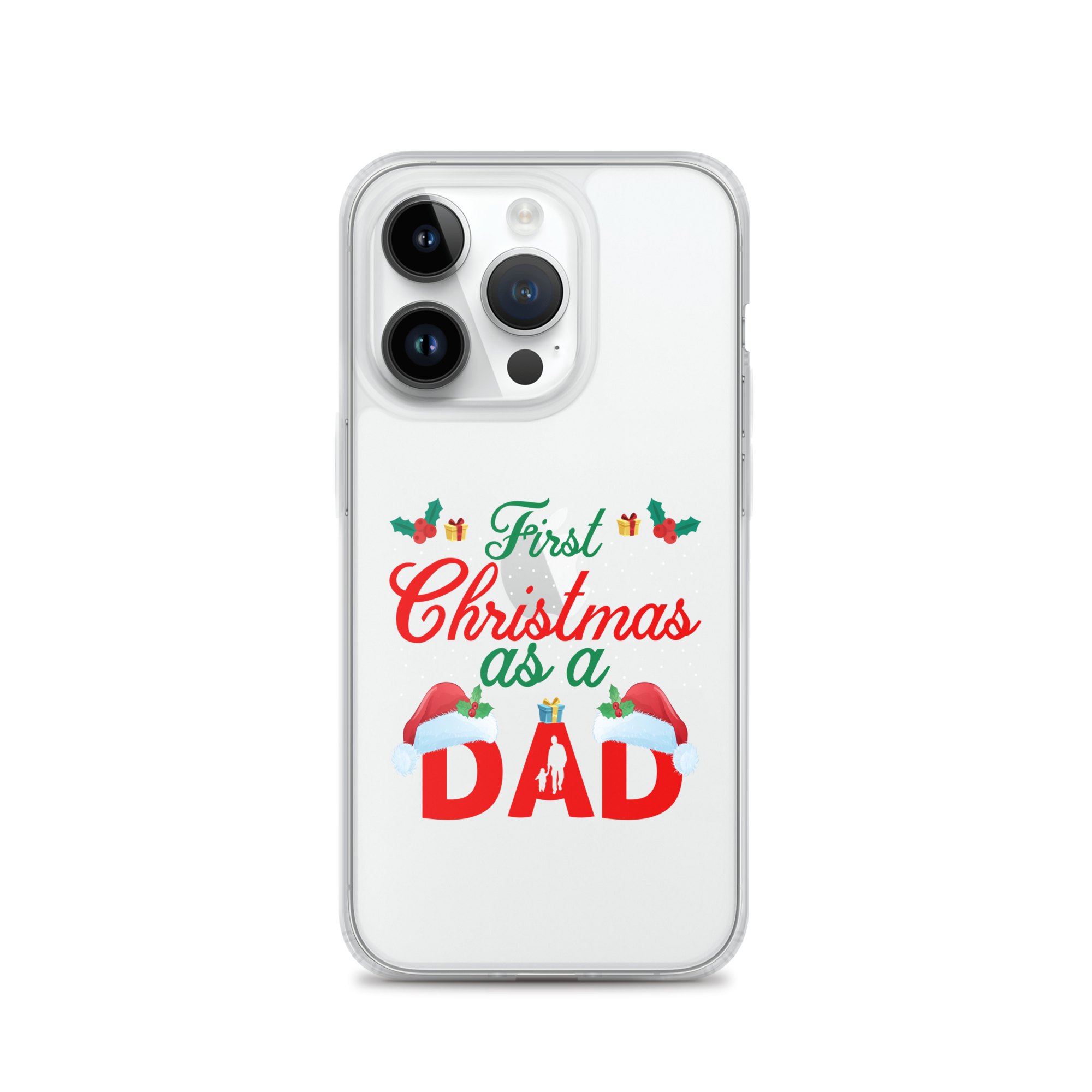 First Christmas As A Dad Clear Case for iPhone®