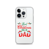 First Christmas As A Dad Clear Case for iPhone®