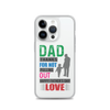 Dad Thanks For Not Pulling Out, Happy Father's Day, Love  Clear Case for iPhone®