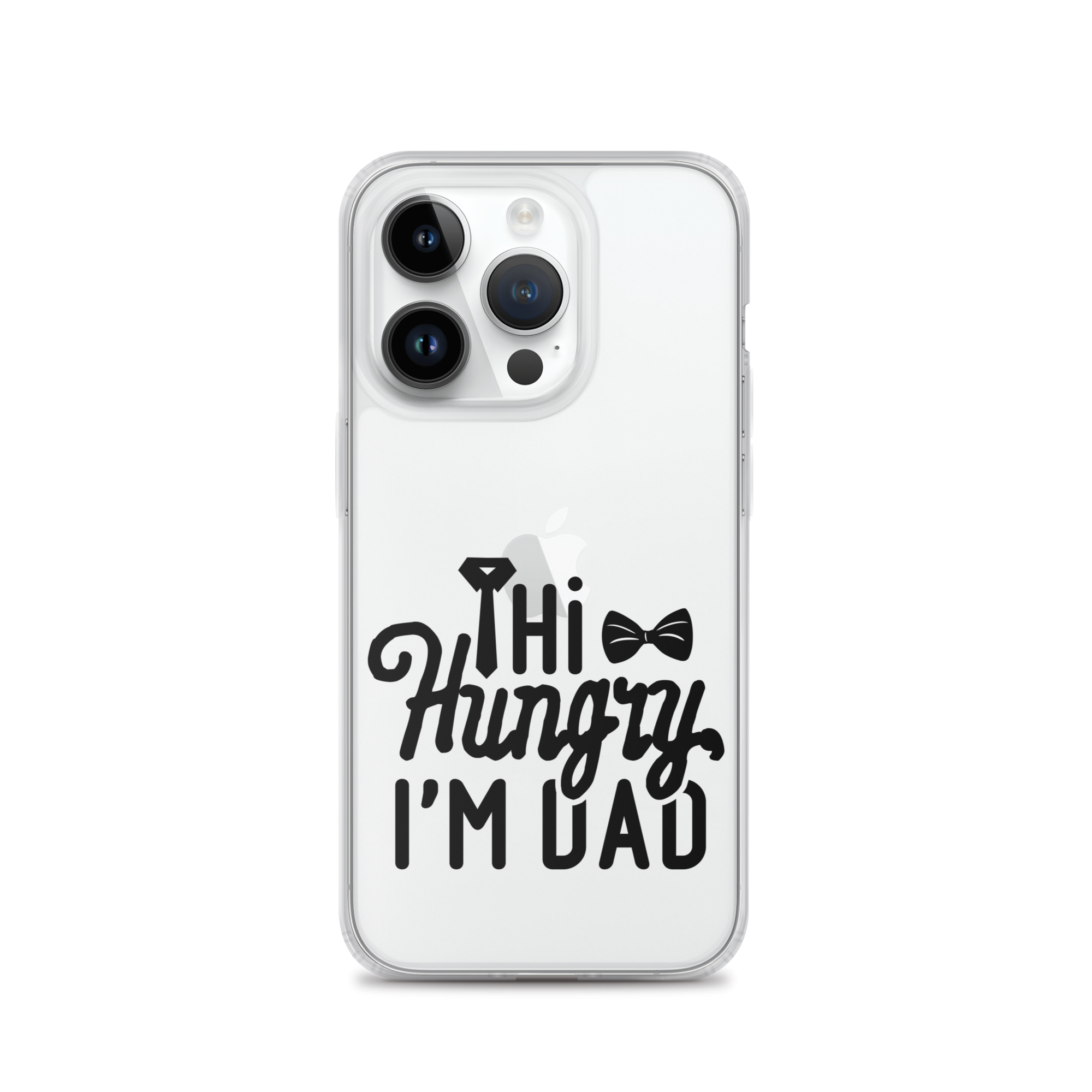 Hi Hungry I'm Dad  Clear Case for iPhone®