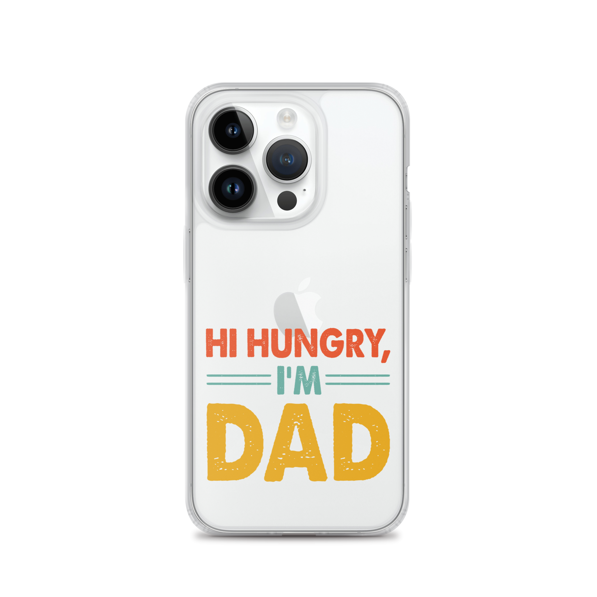 Hi, Hangry, I'm Dad. Clear Case for iPhone®