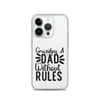 Grandpa A Dad Without Rules Clear Case for iPhone®