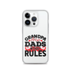 Grandpas Are Dads Without Rules Clear Case for iPhone®