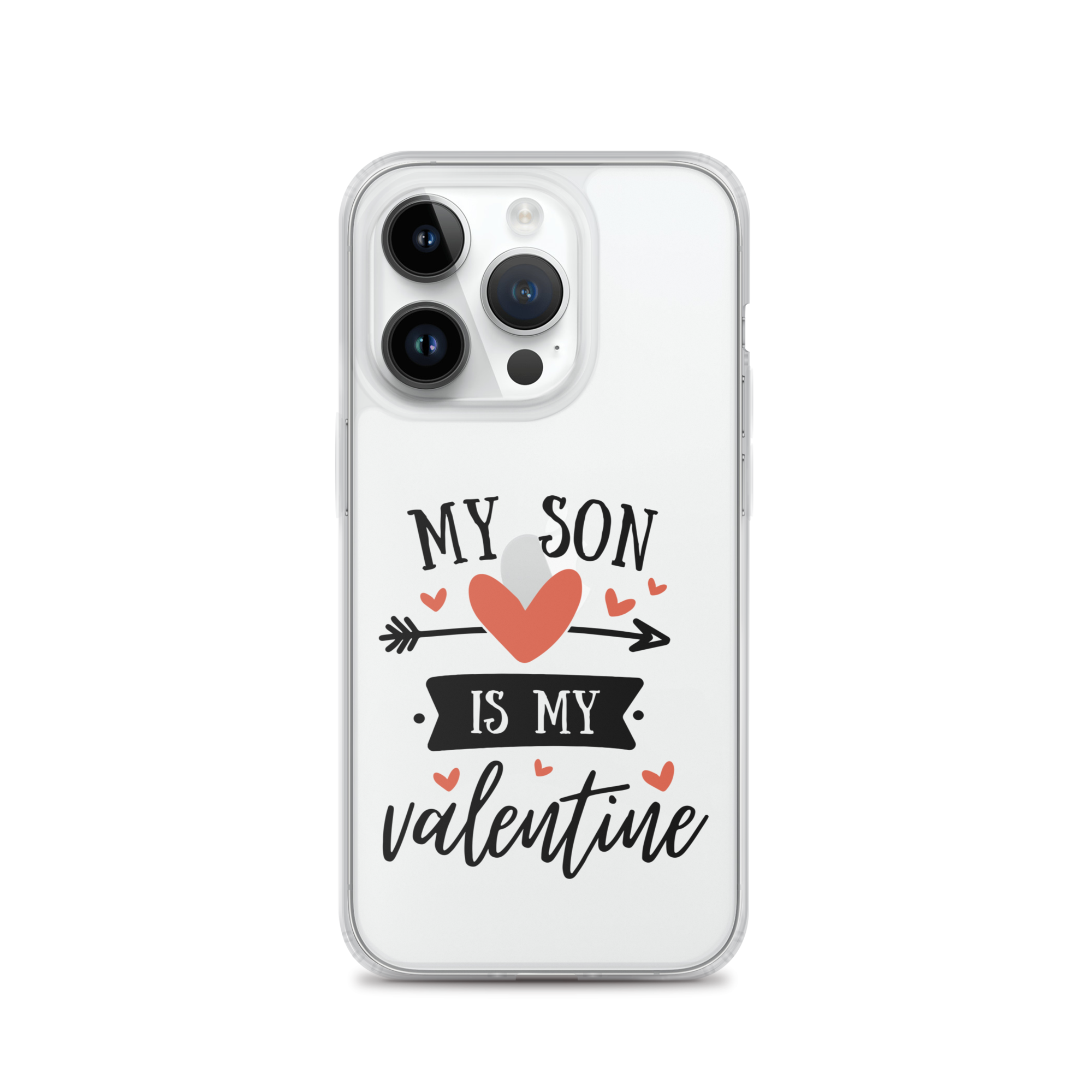 My Son Is My Valentine Clear Case for iPhone®