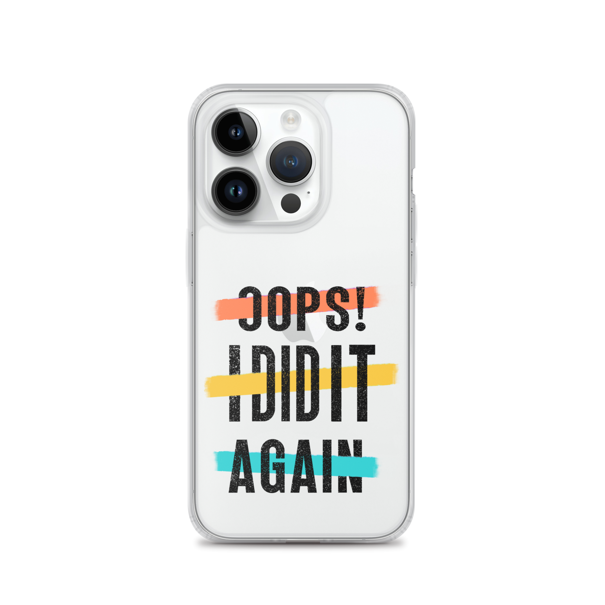 Oops! I Did It Again Clear Case for iPhone®