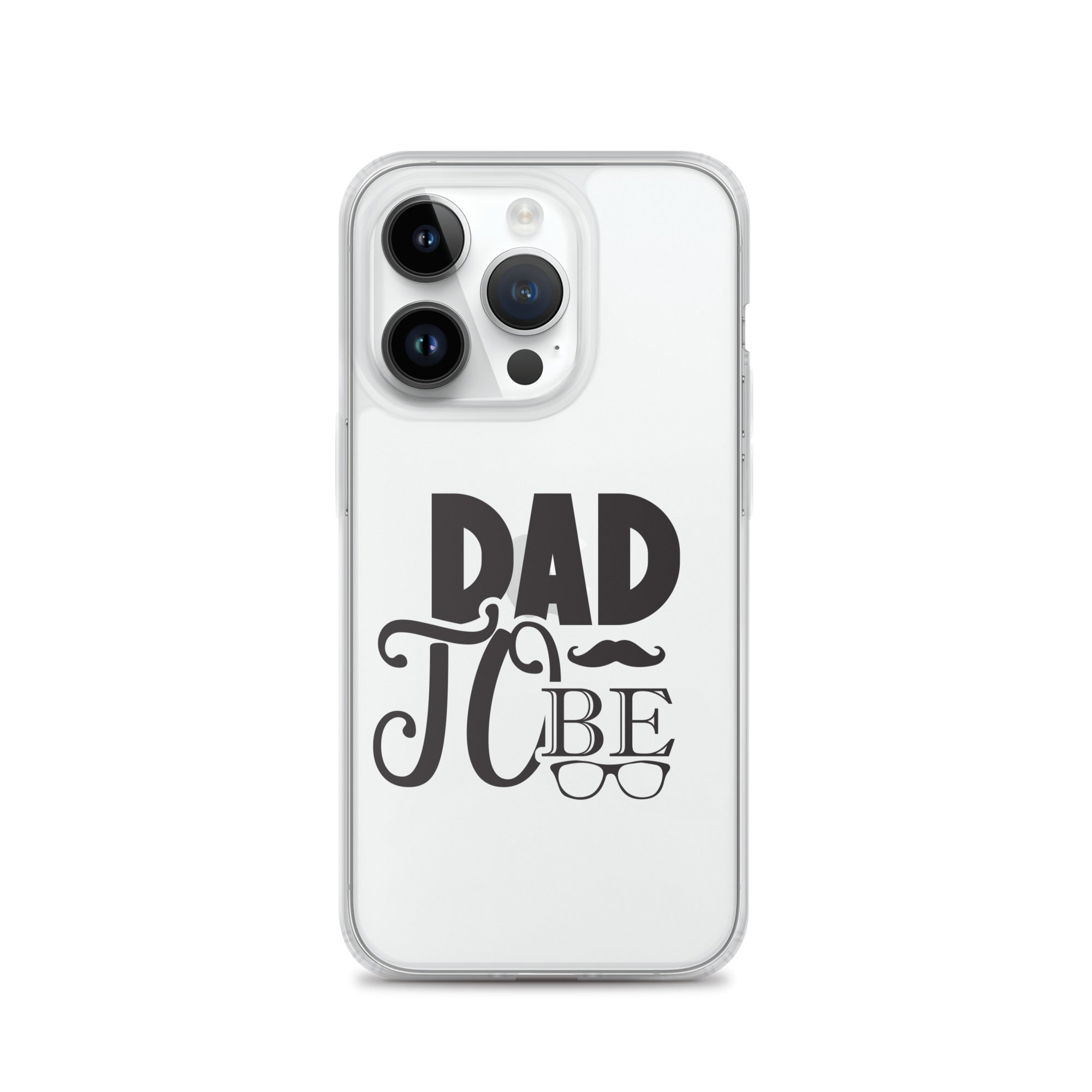 Dad To be Clear Case for iPhone®