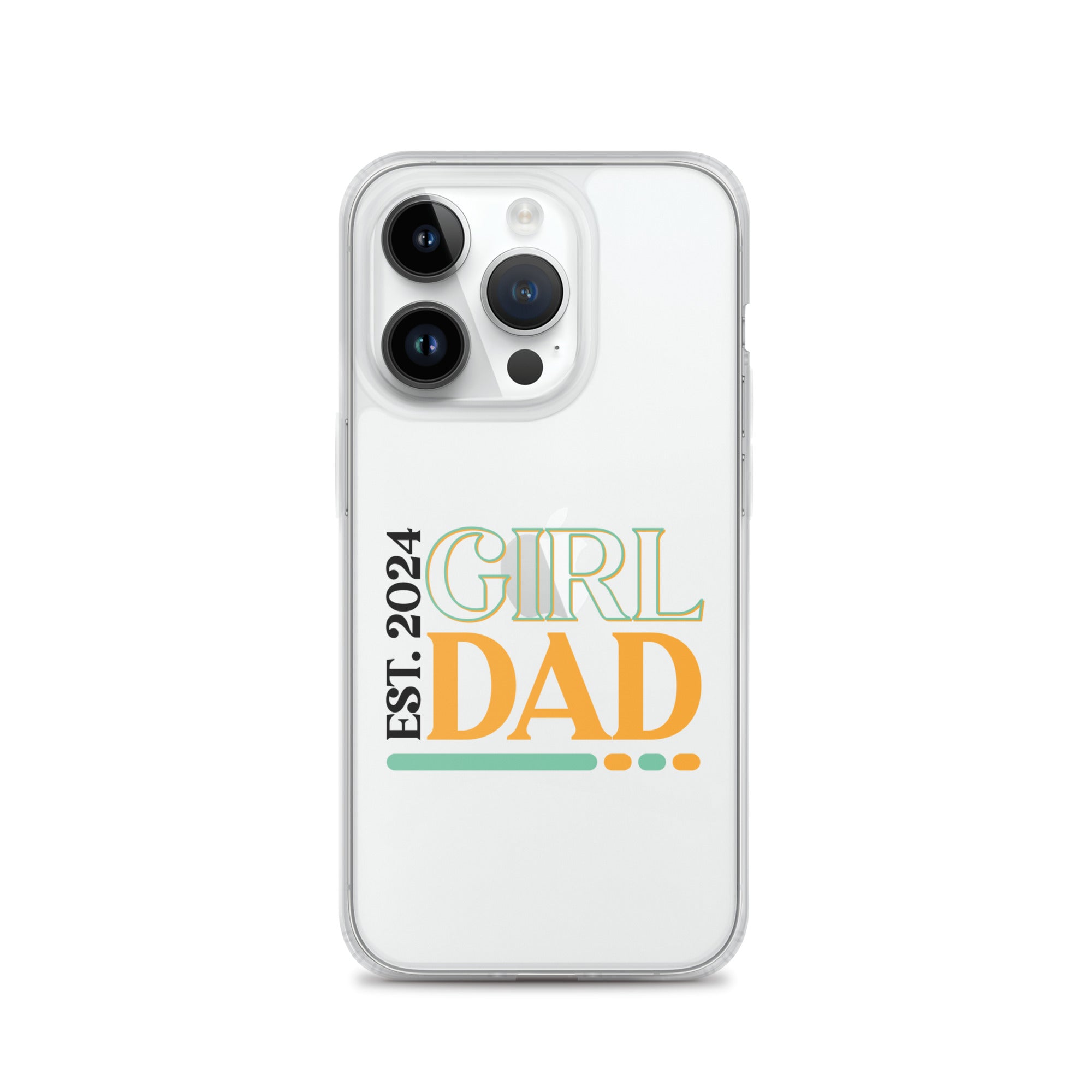 Girl Dad Est. 2024 Clear Case for iPhone®