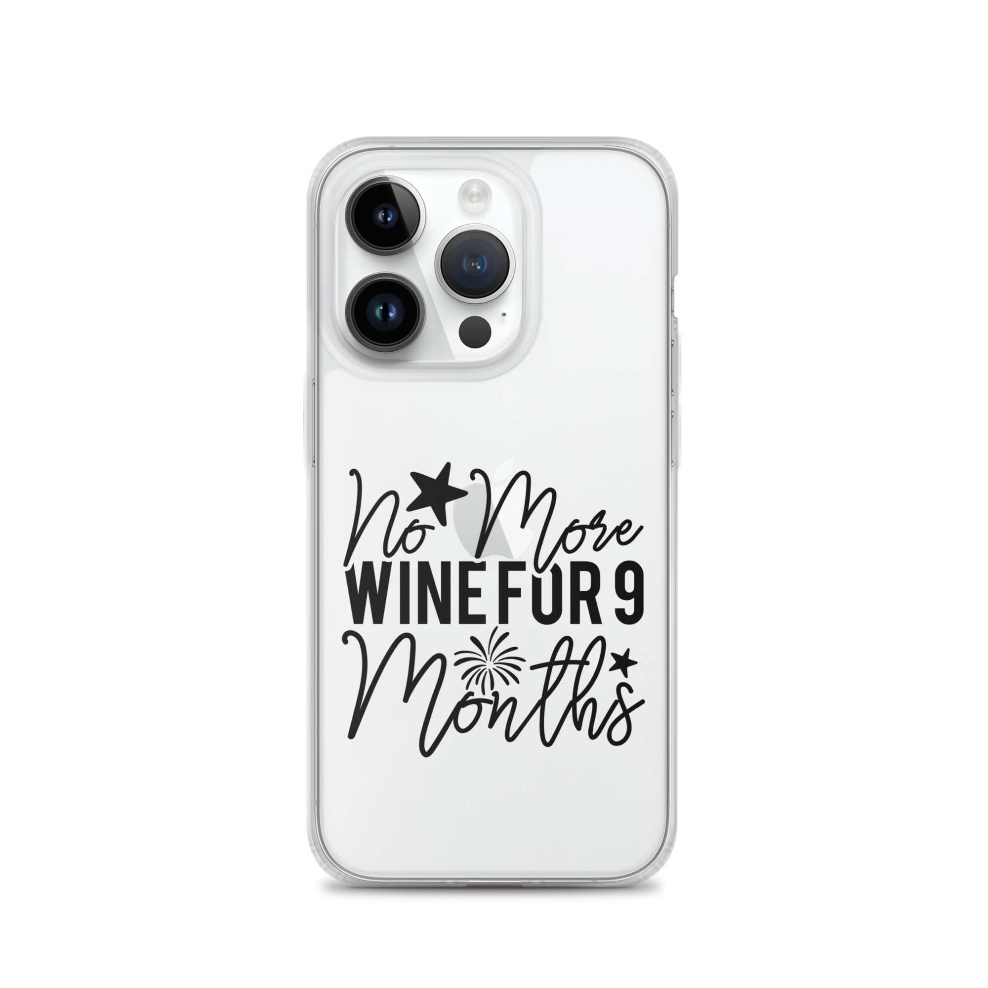 No More Wine For 9 Months Clear Case for iPhone®