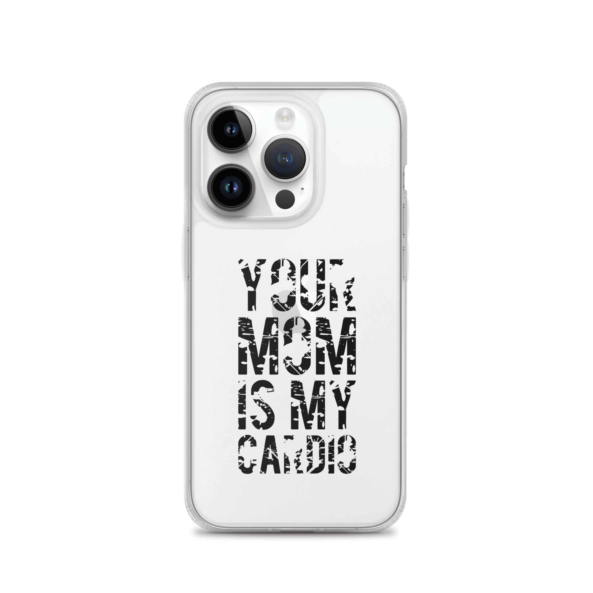 Your Mom Is My Cardio Clear Case for iPhone®