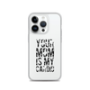 Your Mom Is My Cardio Clear Case for iPhone®