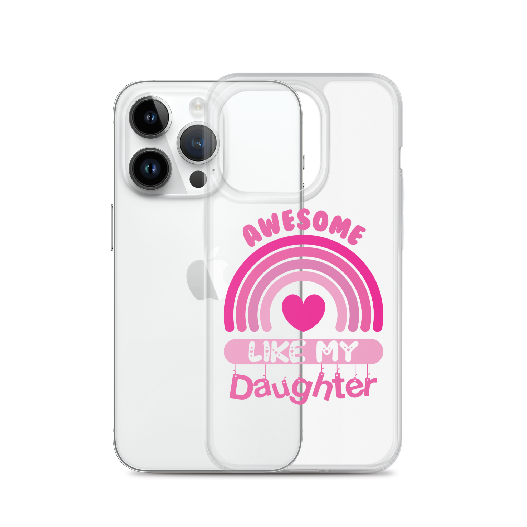 Awesome Like My Daughter Clear Case for iPhone®