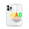 Dad Man Who Gives Great Advice And Is Always encouraging And Protective Clear Case for iPhone®