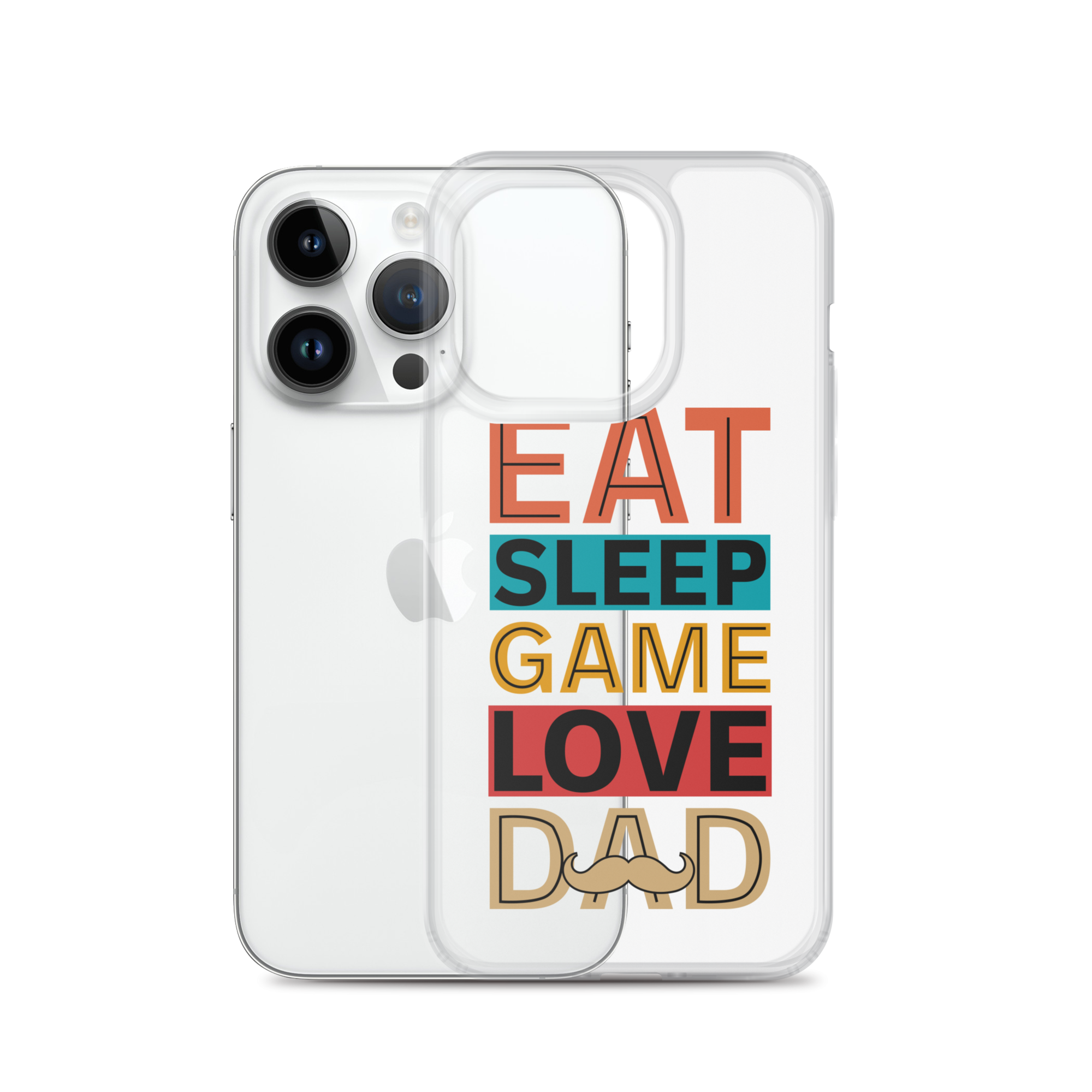 Eat Sleep Game Love Dad Clear Case for iPhone®