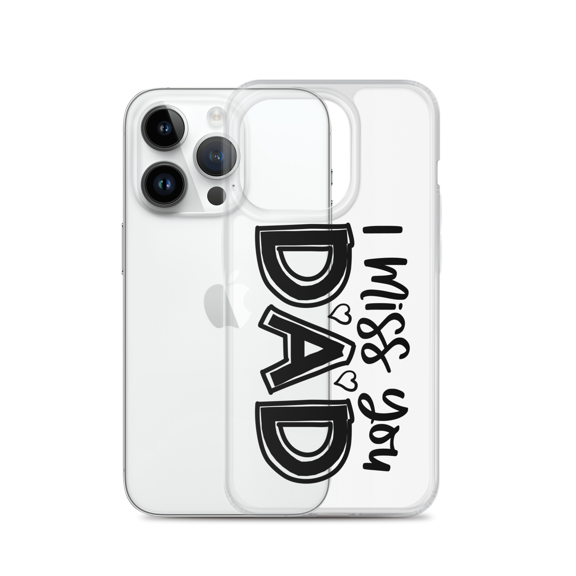 I Miss You Dad Clear Case for iPhone®