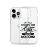 I'm Your Father's Day Gift You're Welcome Clear Case for iPhone®