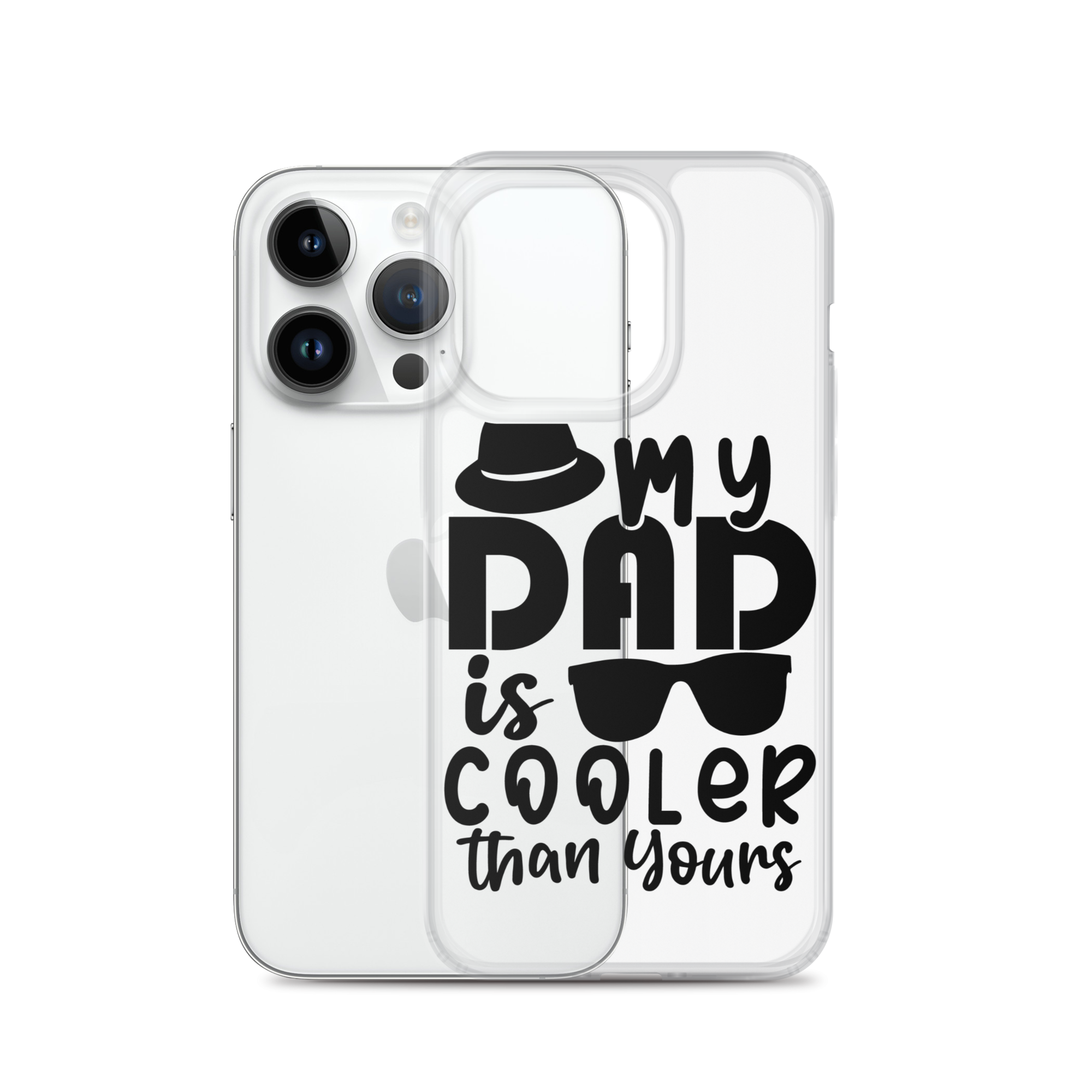 My Dad Is Cooler Than Yours Clear Case for iPhone®