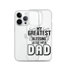 My Greatest Blessing Call Me Dad Clear Case for iPhone®