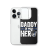 Daddy Is My Hero Clear Case for iPhone®