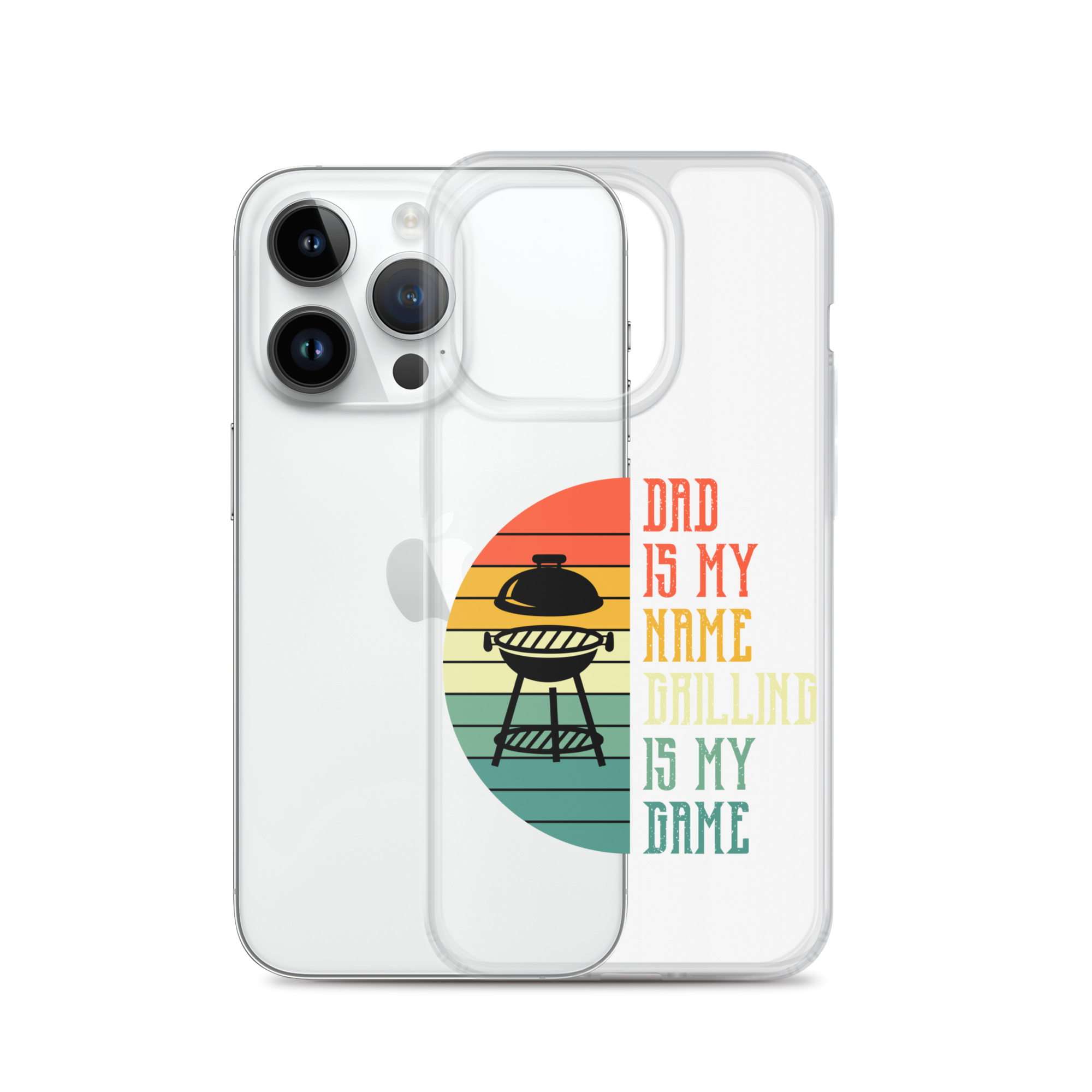 Dad Is My Name Grilling Is My Game Clear Case for iPhone®