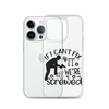 If I Can't Fix It We're All Screwed Clear Case for iPhone®