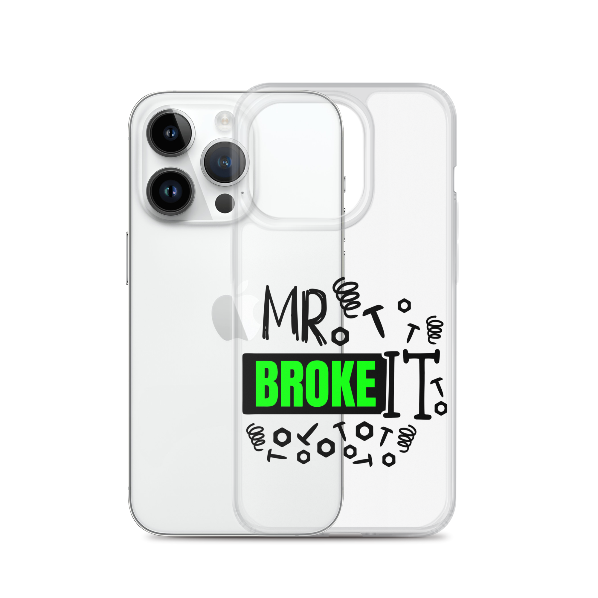 Mr Broke It Clear Case for iPhone®