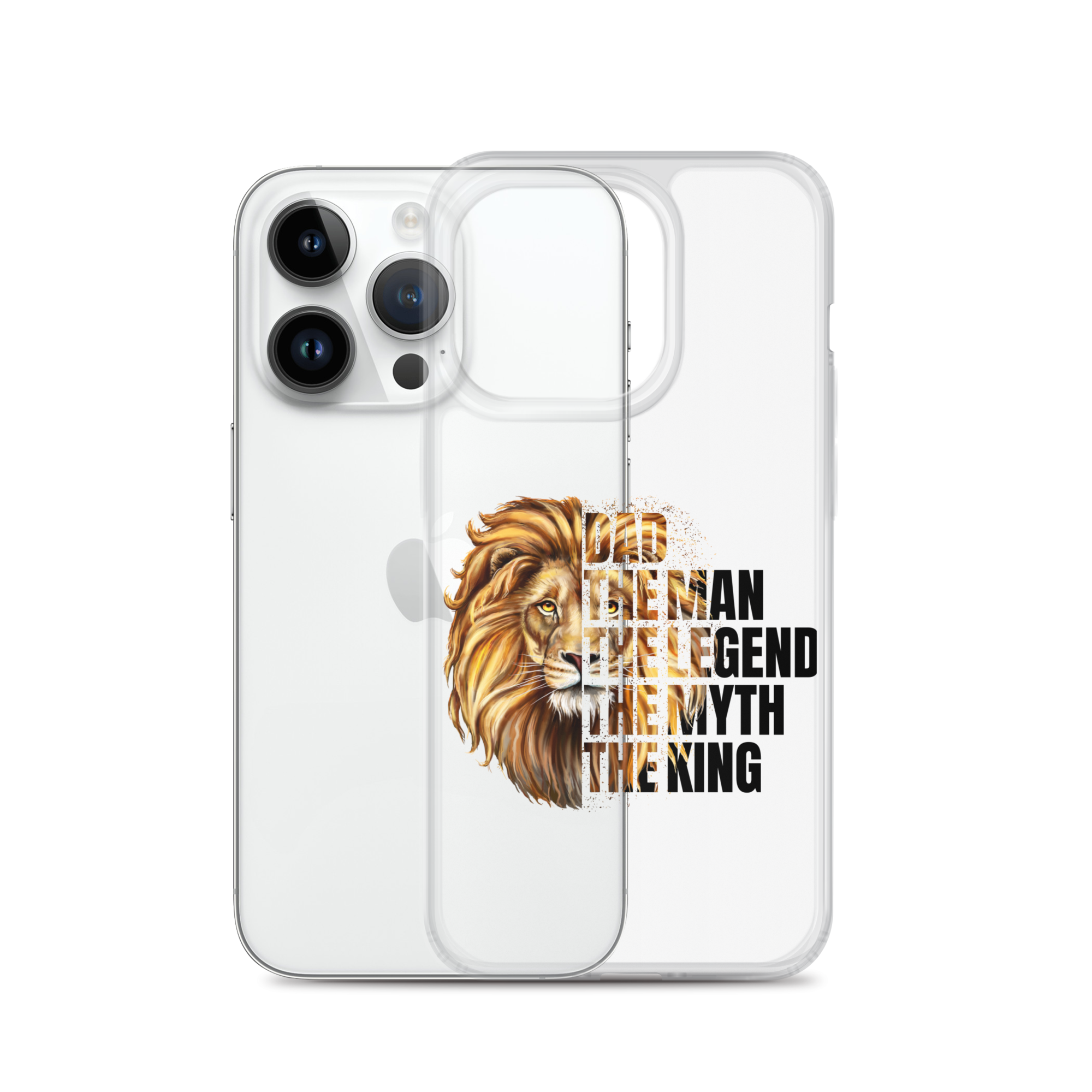 Dad The Man The Legend The Myth The King Clear Case for iPhone®