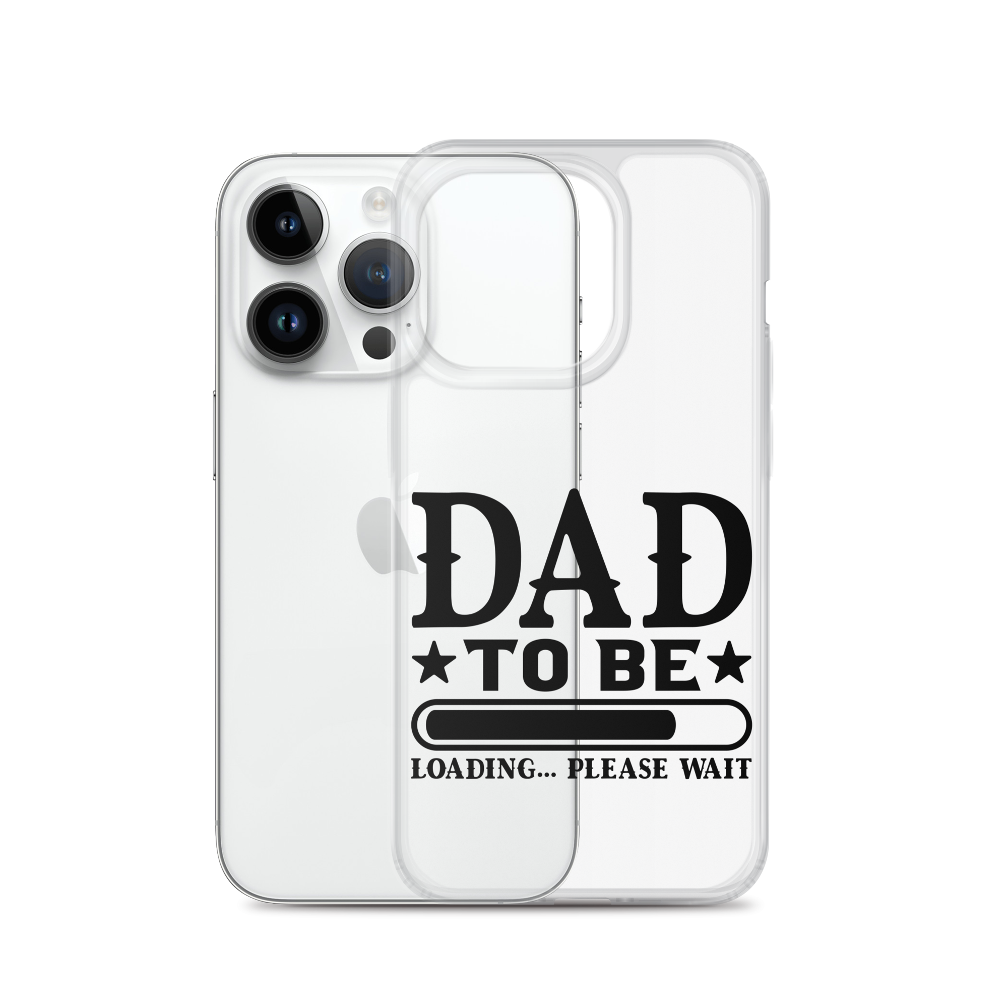 Dad To Be Loading,,, Please Wait Clear Case for iPhone®