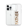 Father Clear Case for iPhone®