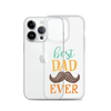 Best Dad Ever Clear Case for iPhone®