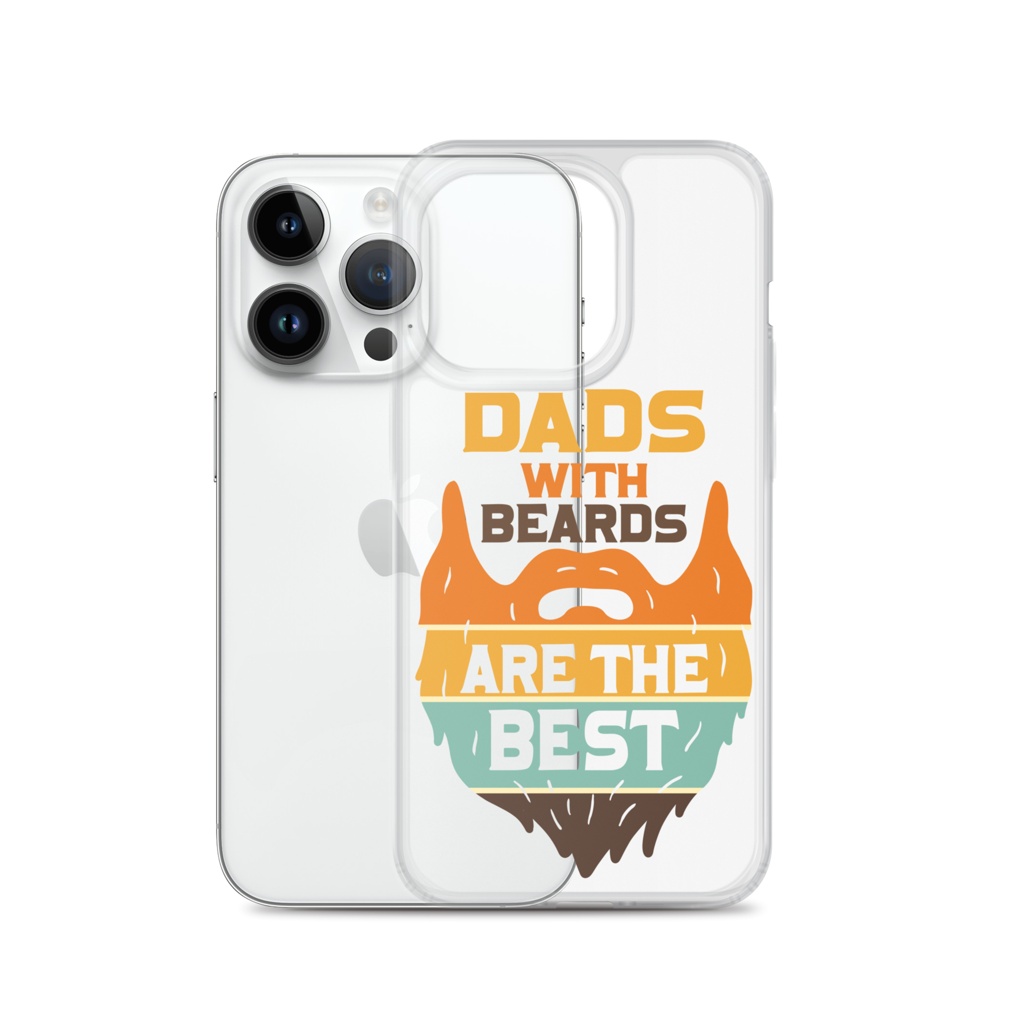 Dads With The Beard Are The Best Clear Case for iPhone®