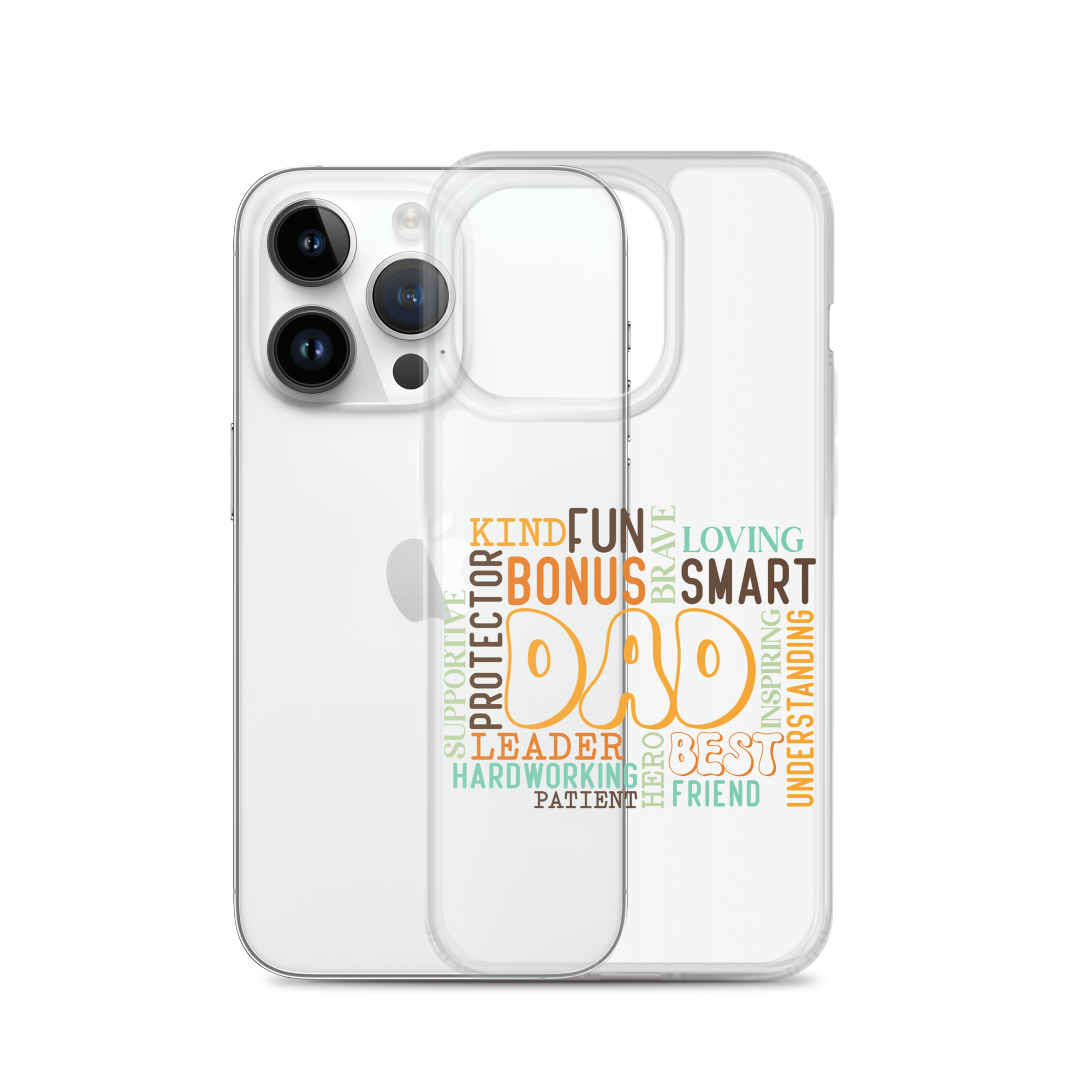 Kind Fun Brave Loving Bonus Smart Inspiring Understanding Best Friend Hero Patient Leader Hardworking Supportive Protector Dad Clear Case for iPhone®