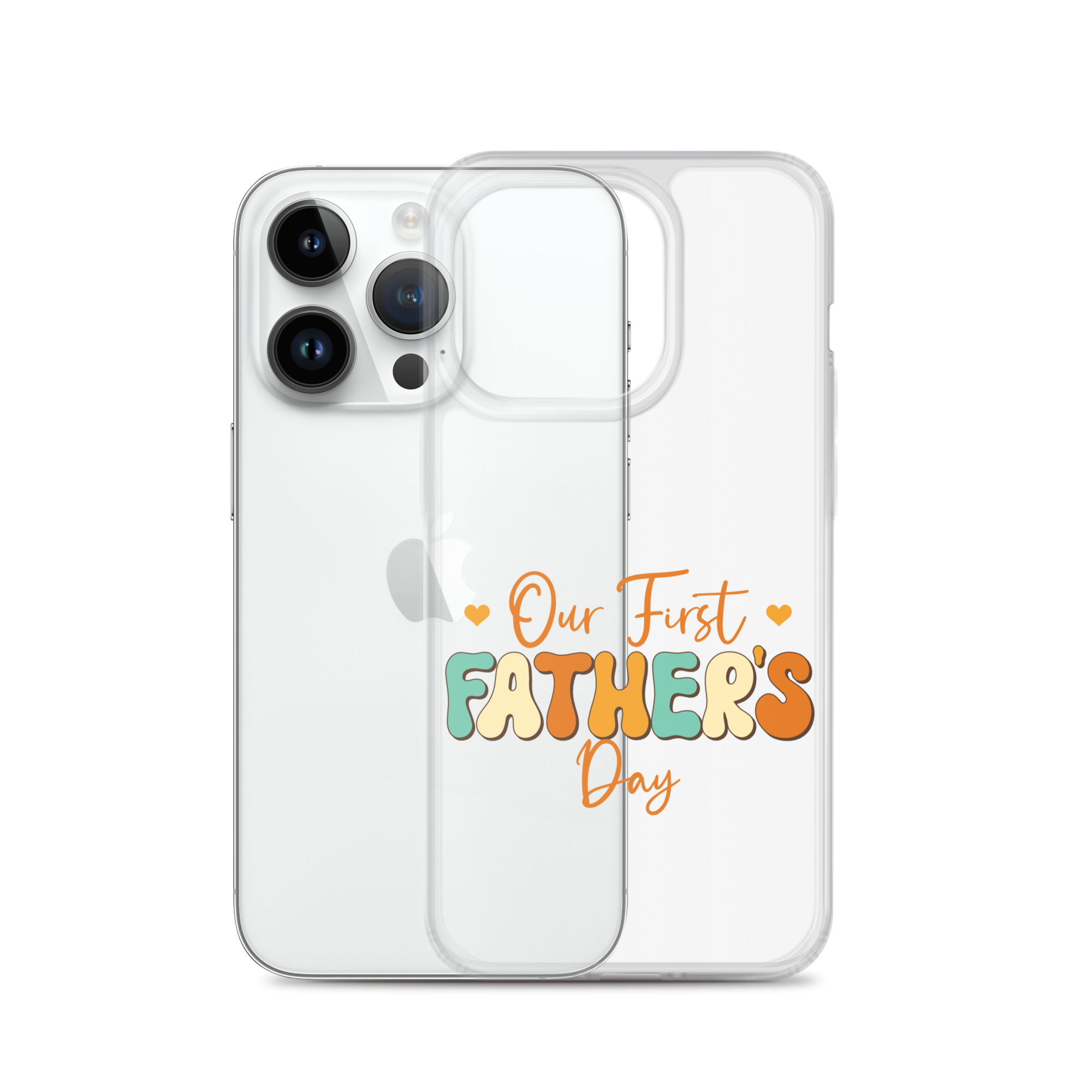 Our First Father's Day Clear Case for iPhone®