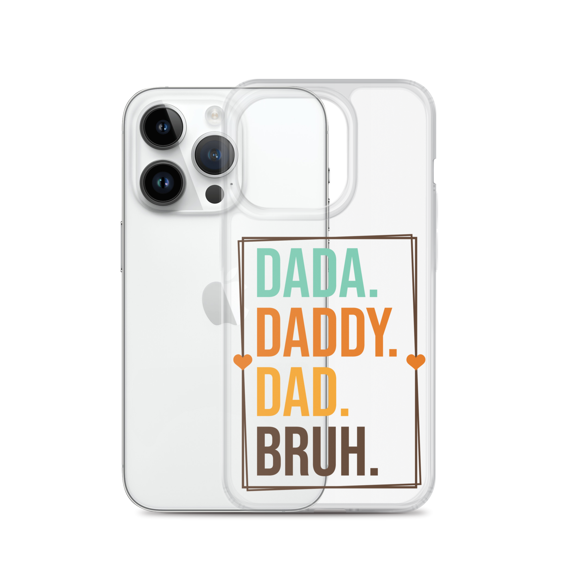 Dada. Daddy. Dad. Bruh. Clear Case for iPhone®