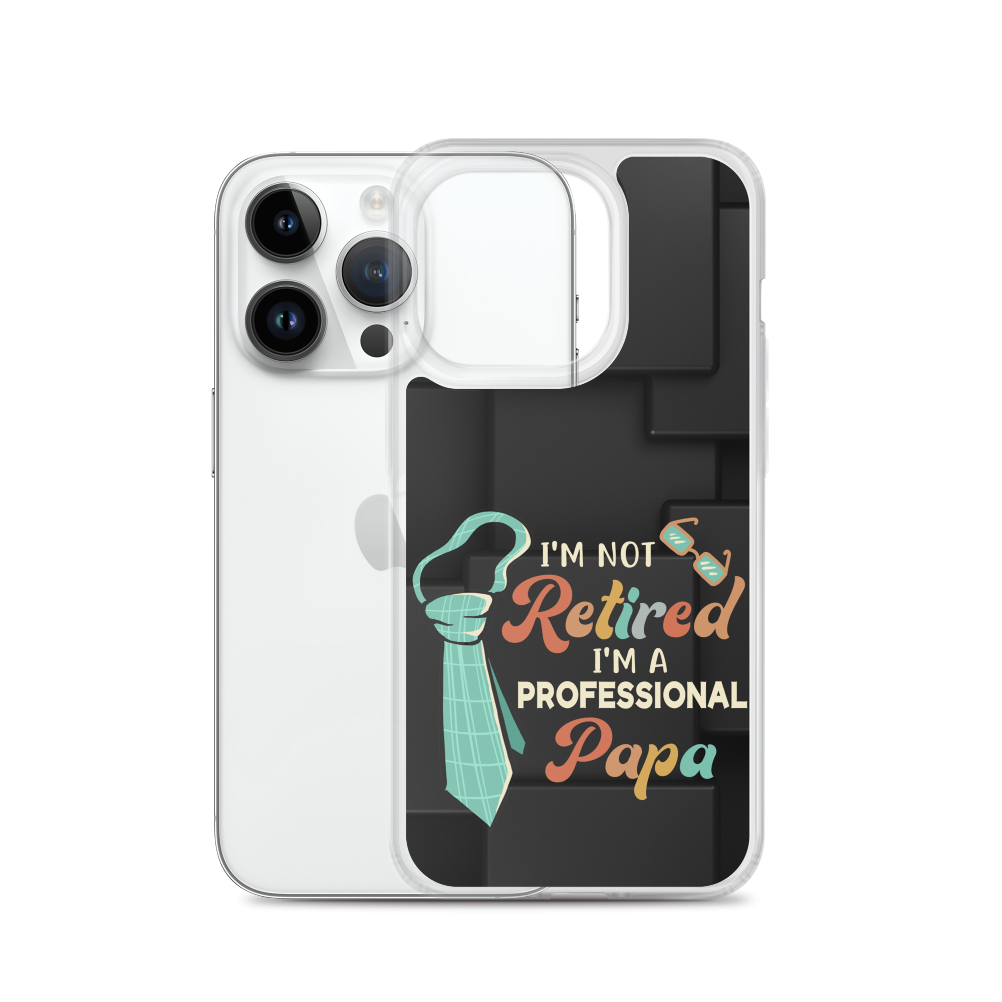 I'm Not Retired I'm A Professional Papa Clear Case for iPhone®