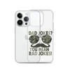 Dad Jokes? You Mean Rad Jokes Clear Case for iPhone®