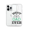 Best Dad Ever Clear Case for iPhone®