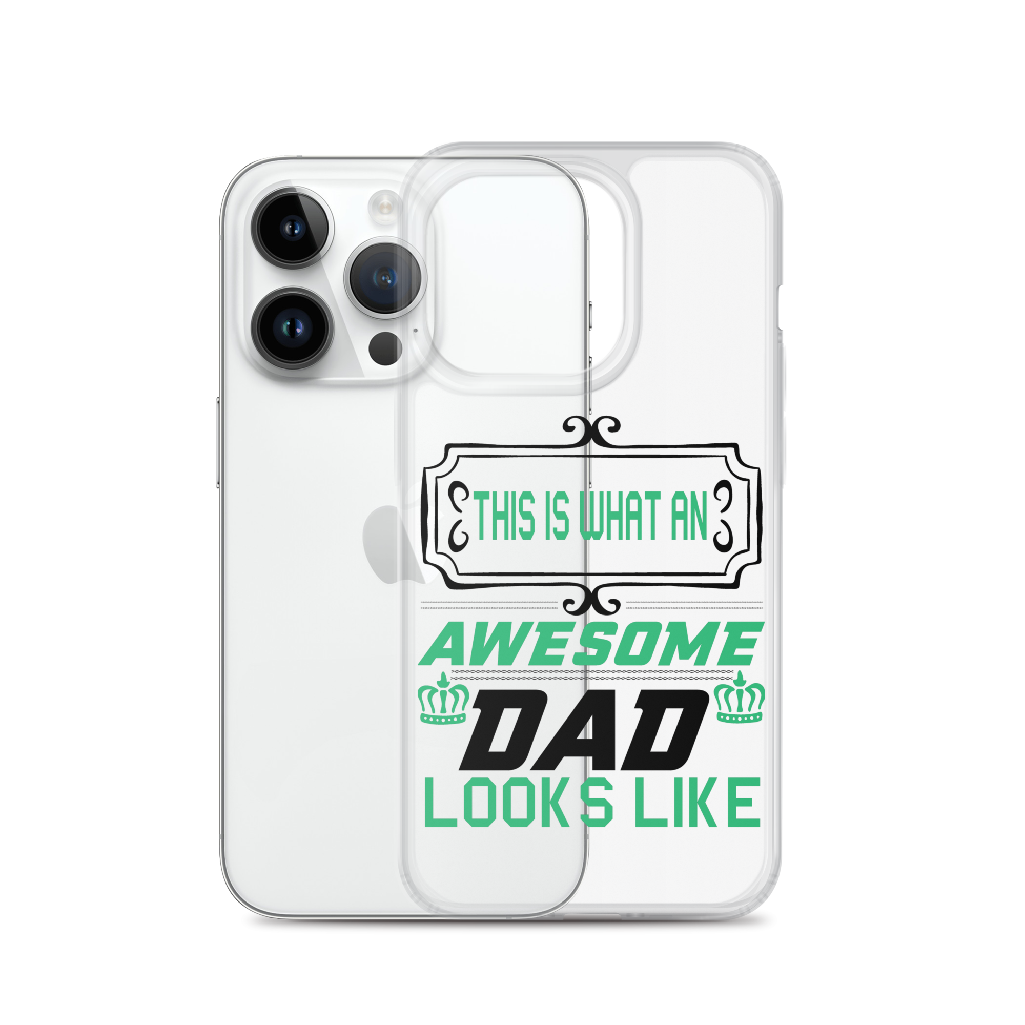 This Is What An Awesome Dad Looks Like Clear Case for iPhone®