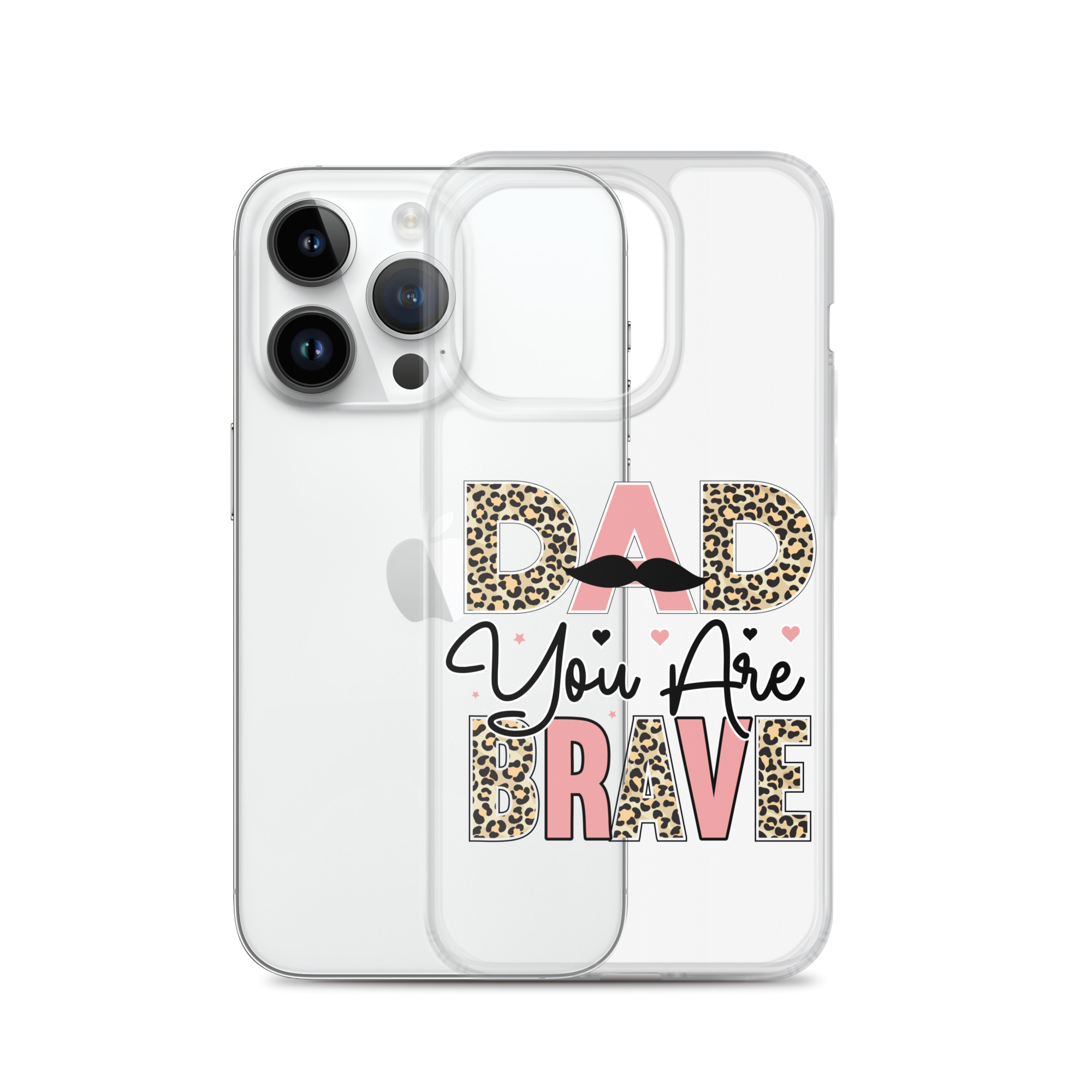 Dad You Are Brave Clear Case for iPhone®