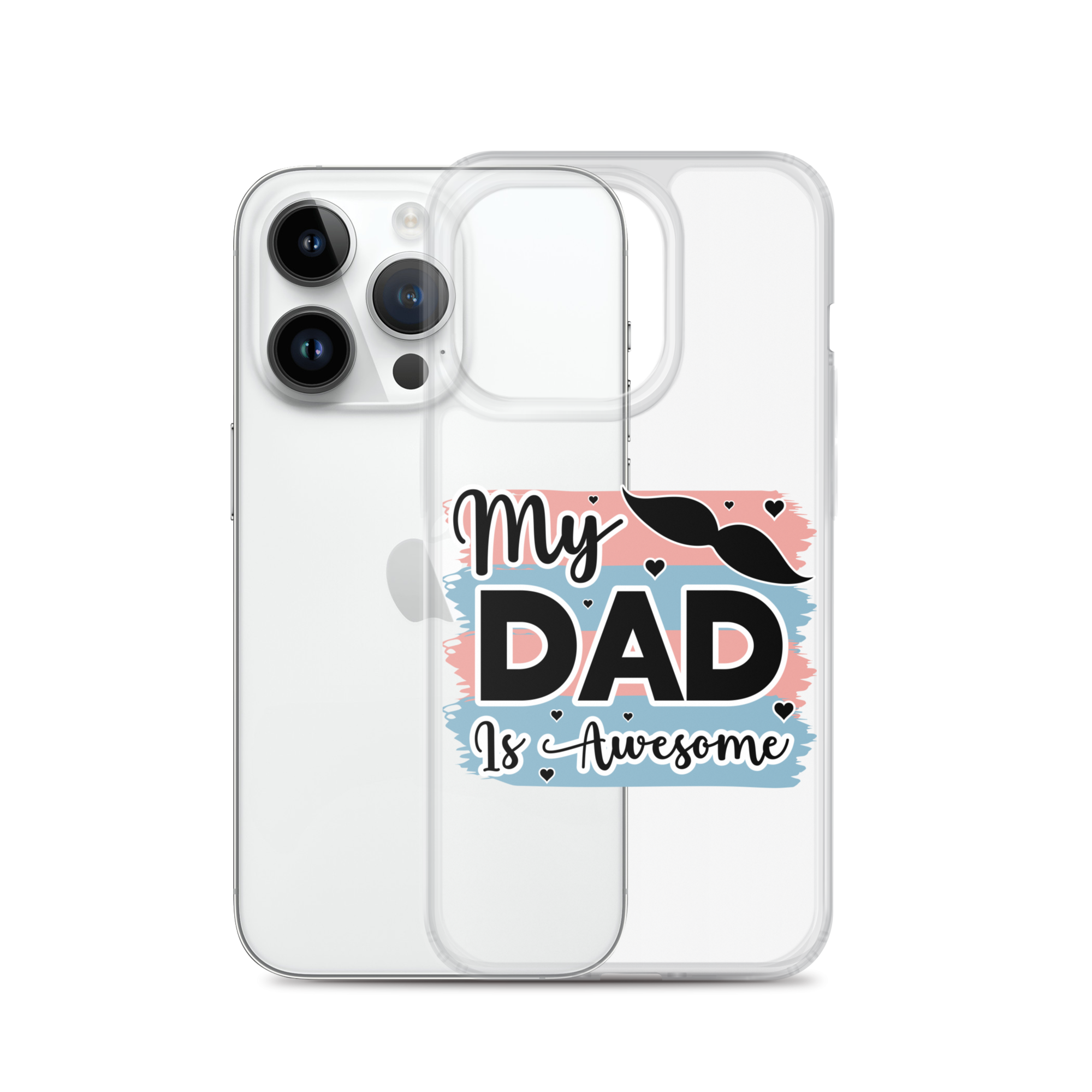 My Dad Is Awesome Clear Case for iPhone®