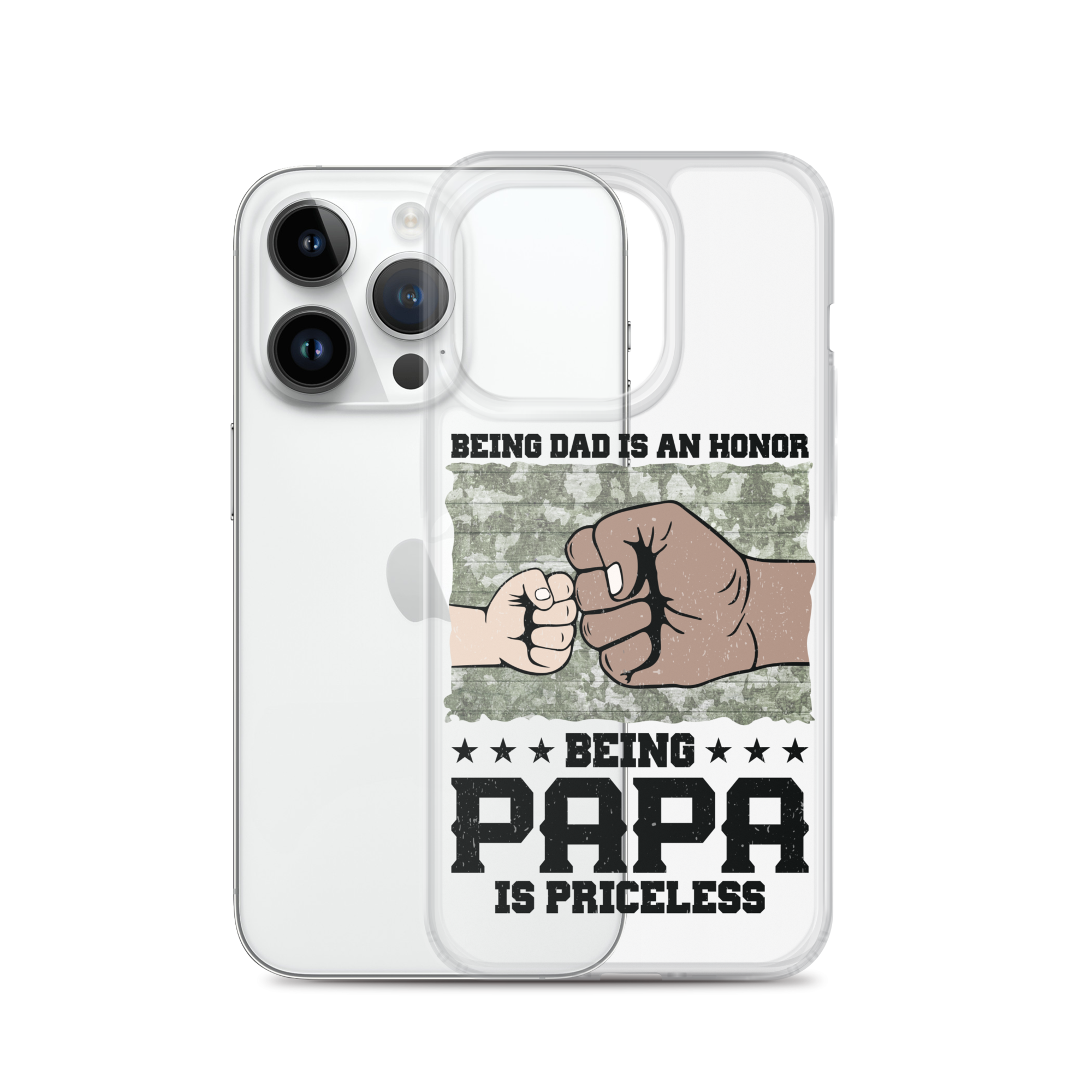 Being Dad Is An Honor Being Papa Is Priceless Clear Case for iPhone®