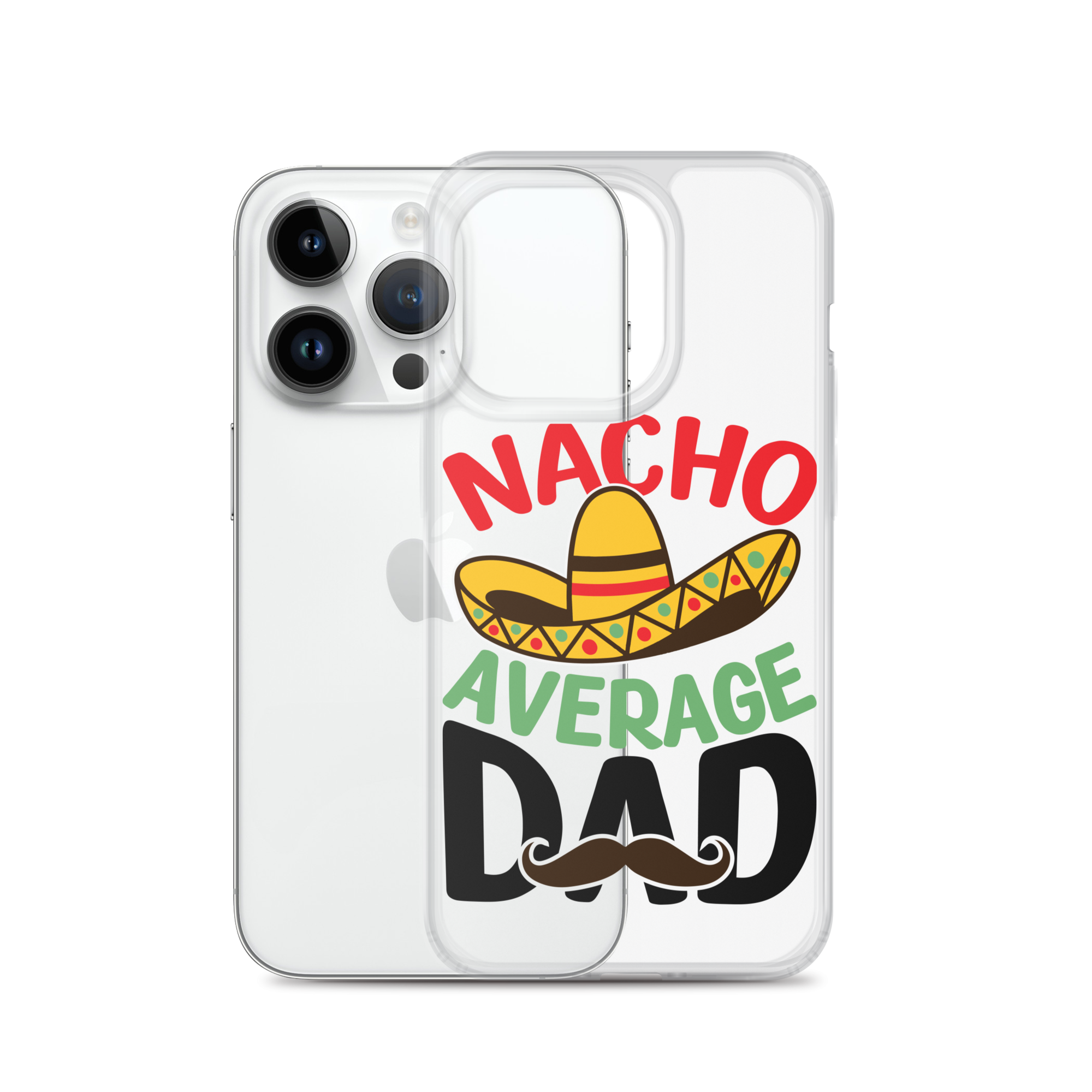 Nacho Average Dad Clear Case for iPhone®