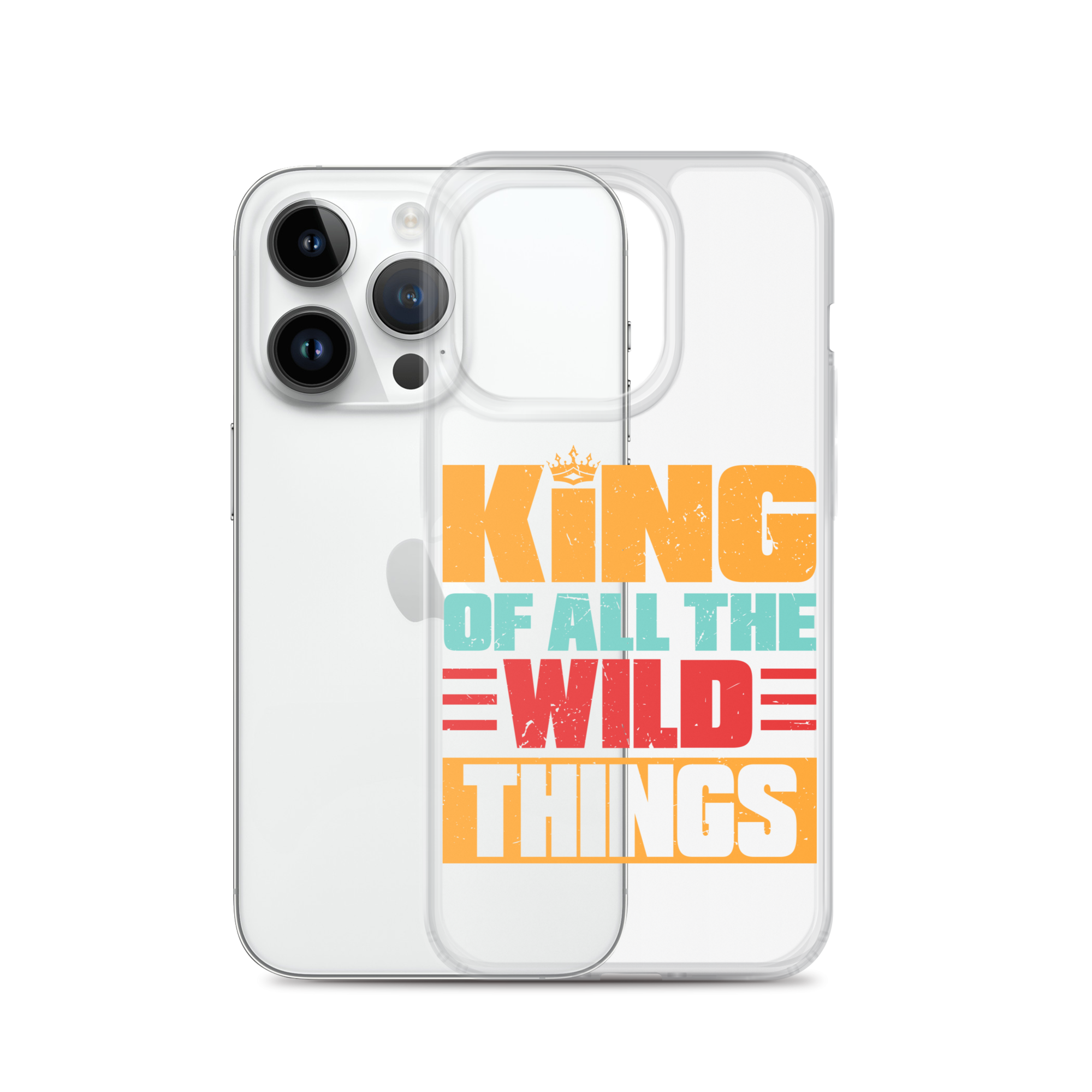 King Of All The Wild Things Clear Case for iPhone®