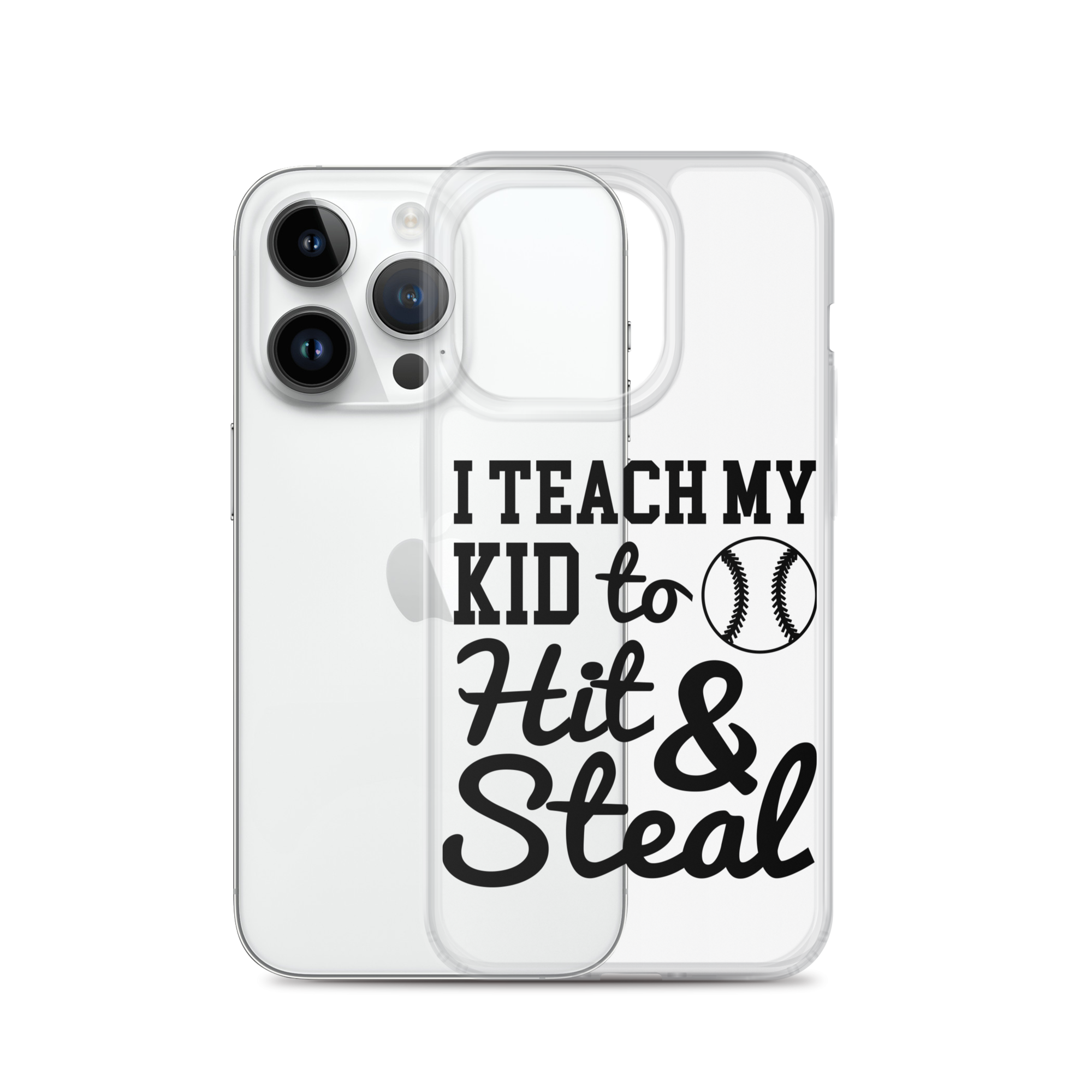 I Teach My Kid To Hit And Steal Clear Case for iPhone®