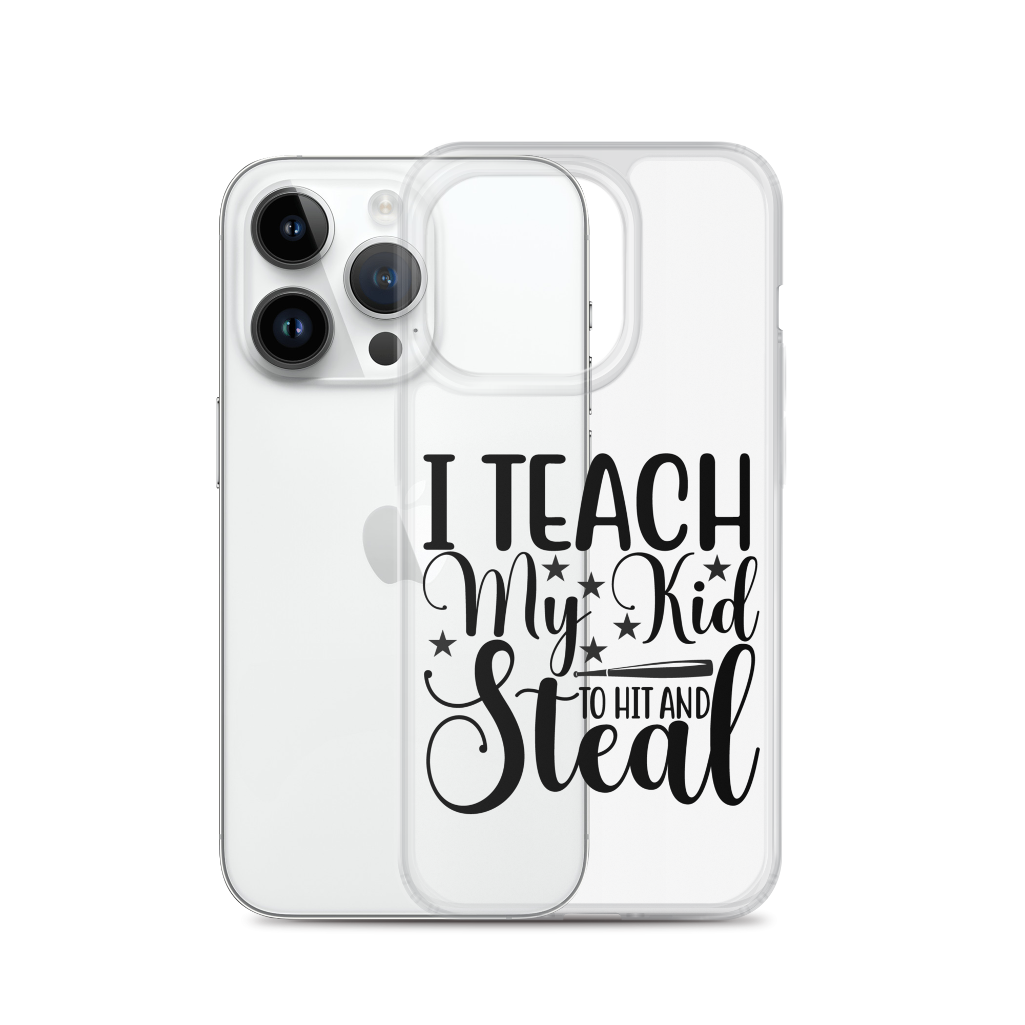 I Teach My Kid To Hit And Steal Clear Case for iPhone®