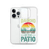 Daddio Of The Patio Clear Case for iPhone®