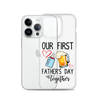 Our First Father's Day Together Clear Case for iPhone®