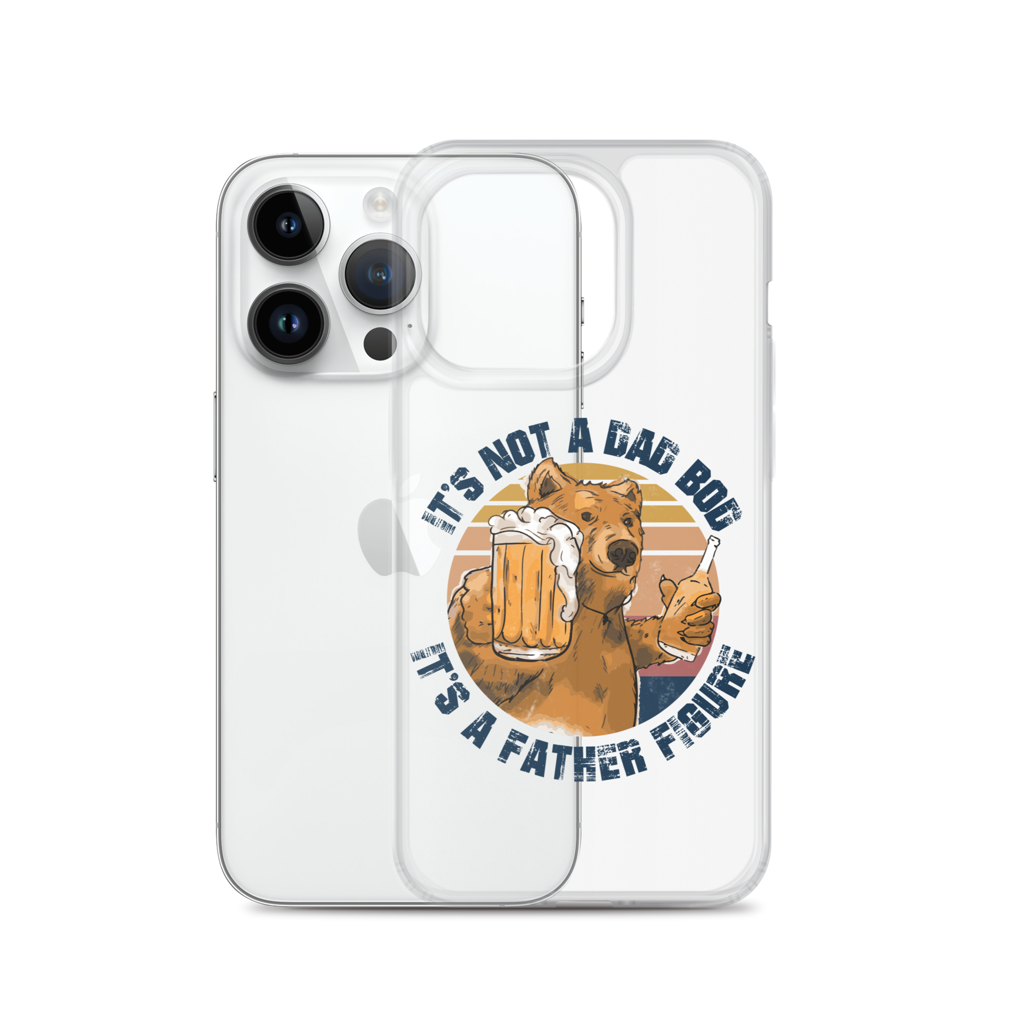 It's Not A Bod Dad It's A Father Figure Clear Case for iPhone®