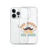 Dad Jokes I Think You Mean You Mean Rad Jokes Clear Case for iPhone®