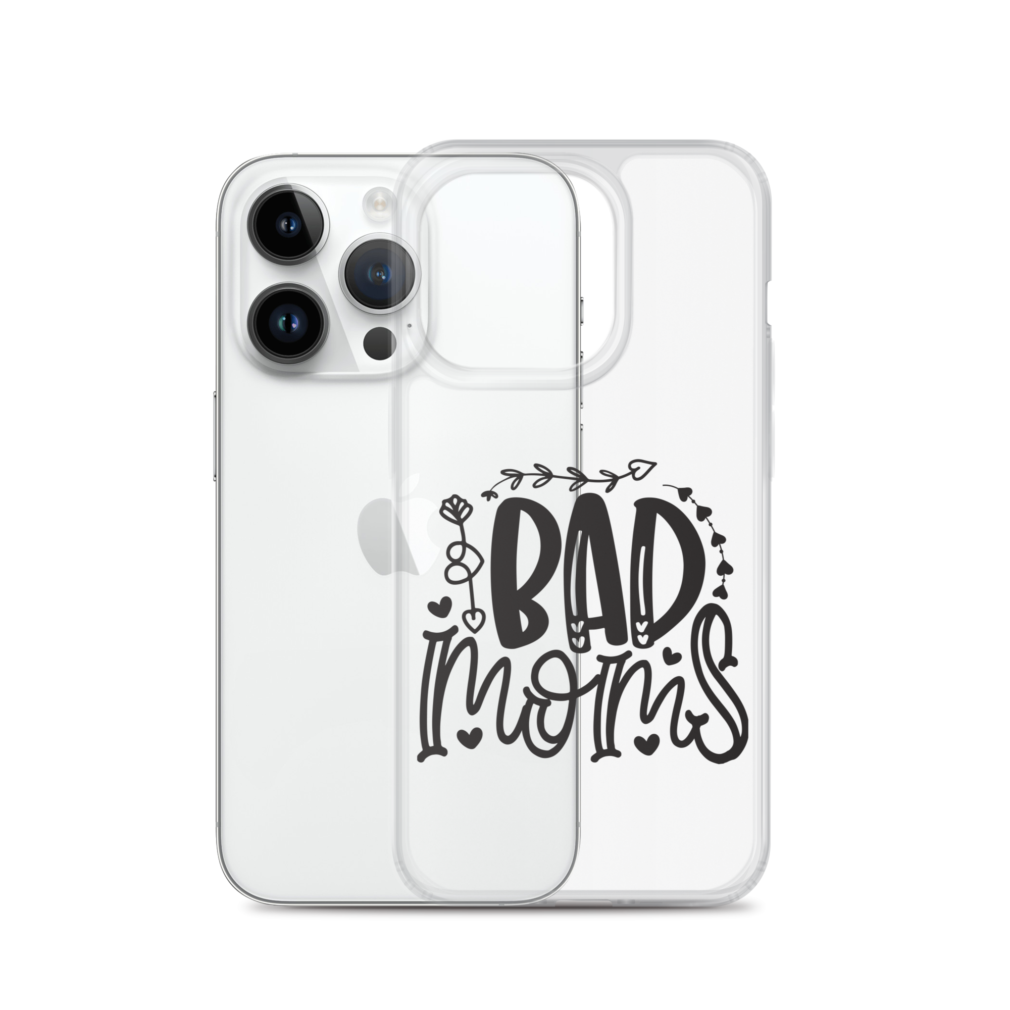 Bad Moms Clear Case for iPhone®