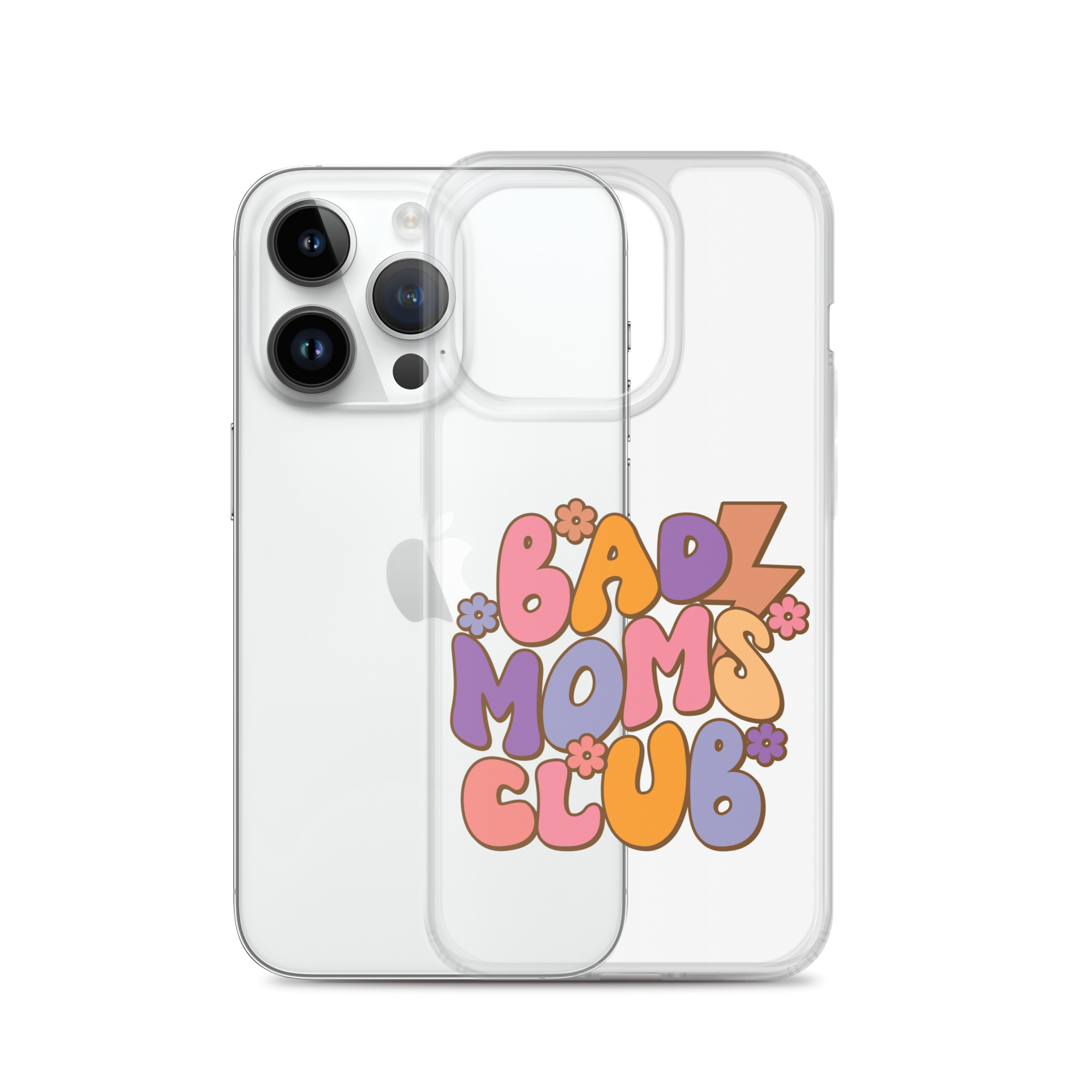 Bad Moms Club Clear Case for iPhone®